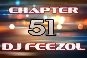 DJ FeezoL - Chapter 51 2019